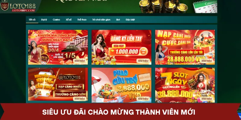 Chào Mừng Thành Viên Mới Với Ưu Đãi Siêu Hời
